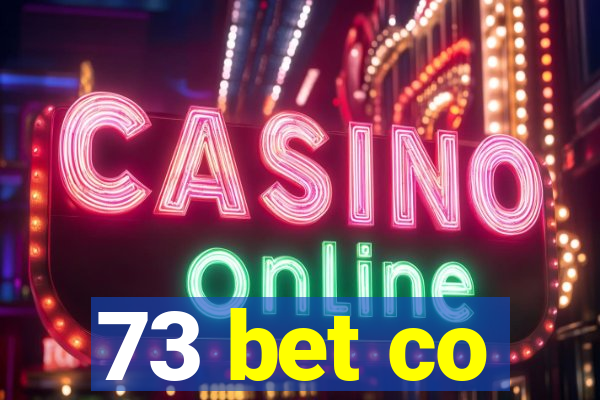 73 bet co